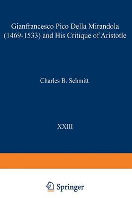 Gianfrancesco Pico Della Mirandola (1469–1533) and His Critique of Aristotle