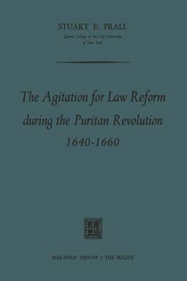 The Agitation for Law Reform during the Puritan Revolution 1640–1660