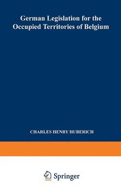 German Legislation for the Occupied Territories of Belgium