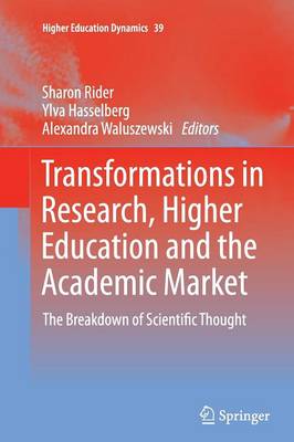 Transformations in Research, Higher Education and the Academic Market