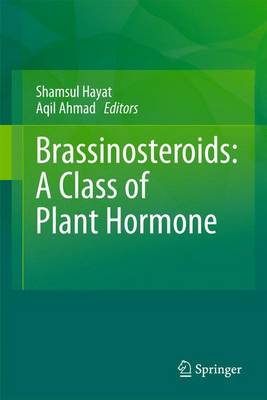 Brassinosteroids: A Class of Plant Hormone