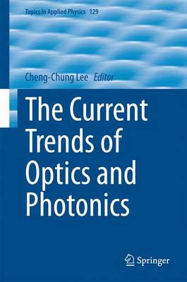 The Current Trends of Optics and Photonics