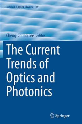 The Current Trends of Optics and Photonics