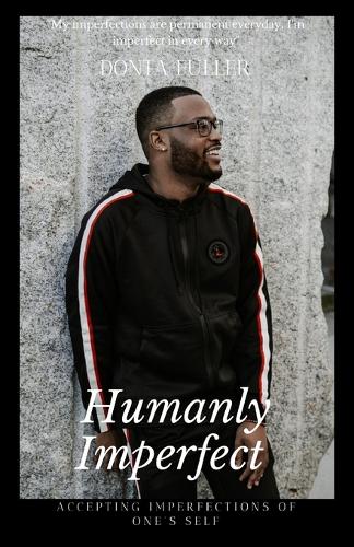 Humanly Imperfect