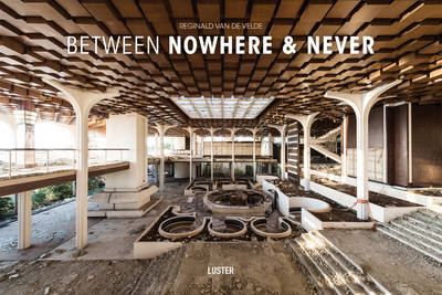 Between Nowhere and Never