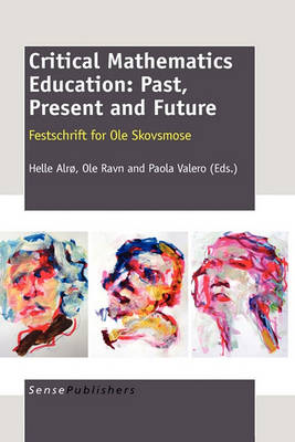 Critical Mathematics Education: Past, Present and Future