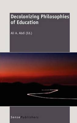 Decolonizing Philosophies of Education