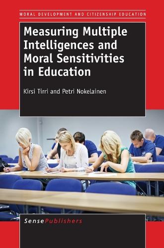 Measuring Multiple Intelligences and Moral Sensitivities in Education