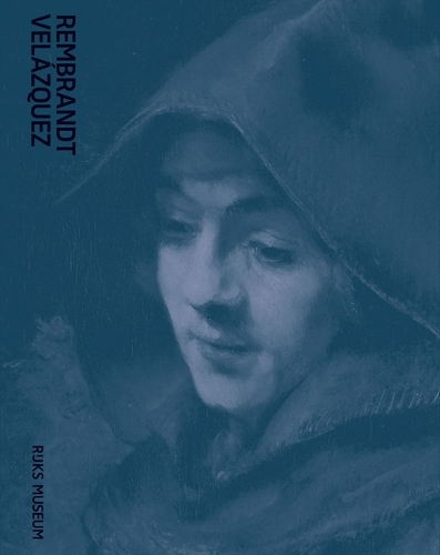 Rembrandt - Velazquez - Dutch and Spanish Masters