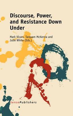 Discourse, Power, and Resistance Down Under
