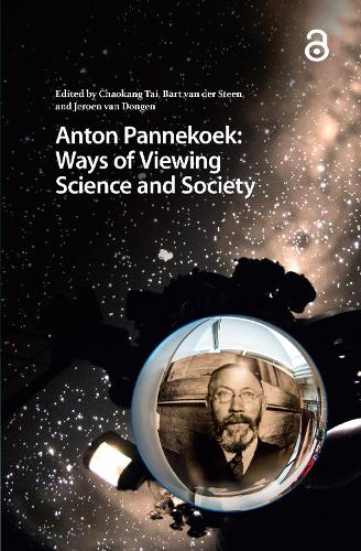 Anton Pannekoek: Ways of Viewing Science and Society