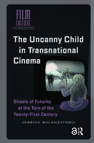 The Uncanny Child in Transnational Cinema
