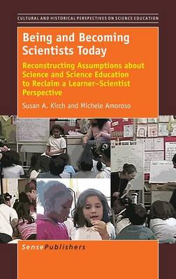 Being and Becoming Scientists Today