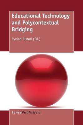 Educational Technology and Polycontextual Bridging