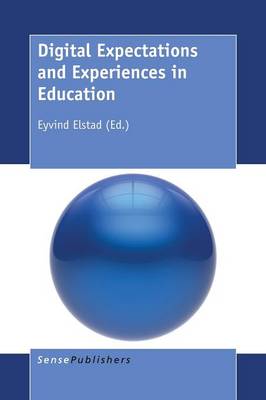 Digital Expectations and Experiences in Education