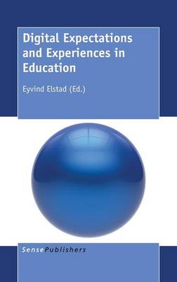 Digital Expectations and Experiences in Education