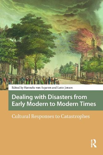 Dealing with Disasters from Early Modern to Modern Times