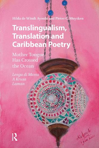 Translingualism, Translation and Caribbean Poetry