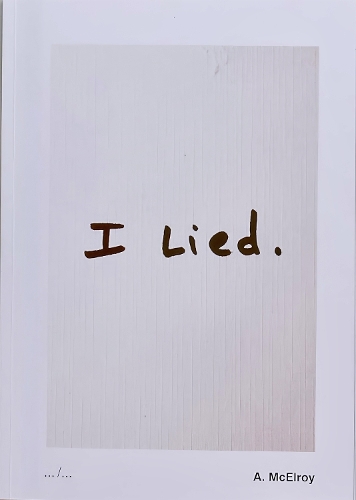 I lied