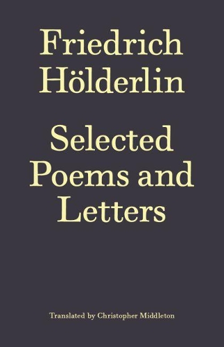 Selected Poems and Letters