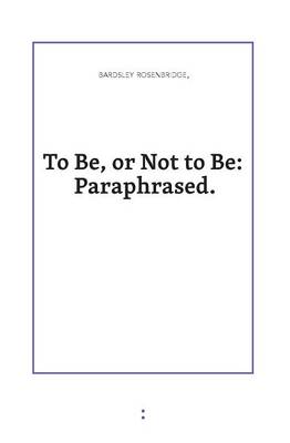 To Be or Not to Be