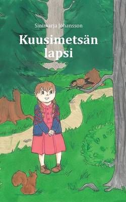 Kuusimetsan lapsi
