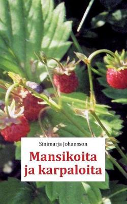 Mansikoita ja karpaloita
