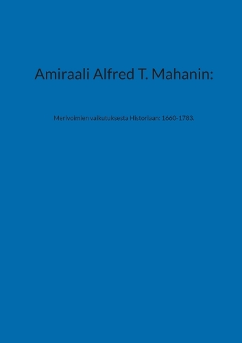 Amiraali Alfred T. Mahanin