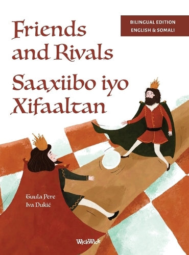 Friends and Rivals / Saaxiibo iyo Xifaaltan