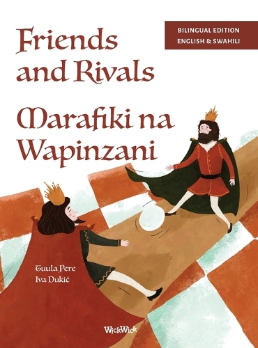 Friends and Rivals / Marafiki na Wapinzani
