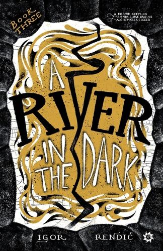 A River in the Dark