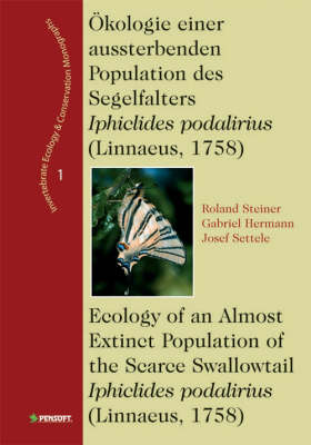 Okologie Einer Aussterbenden Population Des Segelfalters Iphiclides Podalirius (Linnaeus, 1758)