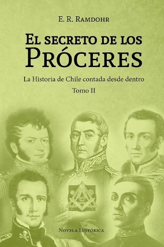 El Secreto de los Próceres Tomo II