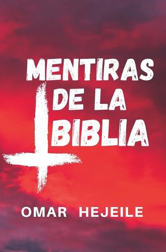 Las Mentiras de la Biblia