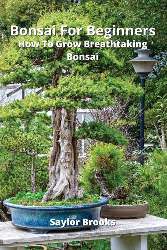 Bonsai For Beginners