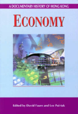 A Documentary History of Hong Kong – Economy