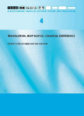 Traces 4 – Translation, Biopolitics, Colonial Difference