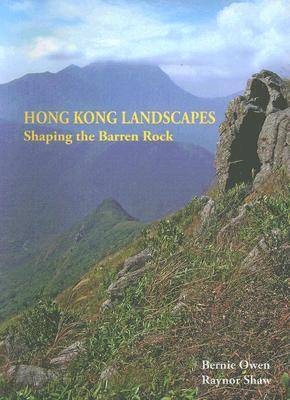 Hong Kong Landscapes – Shaping the Barren Rock