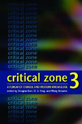 Critical Zone 3 – A Forum of Chinese and Western Knowledge