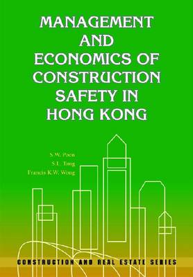 Management and Economics of Construction Safety in Hong Kong