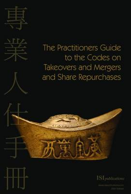 The Practitioner's Guide to Takeovers and Mergers and Share Repurchases in Hong Kong