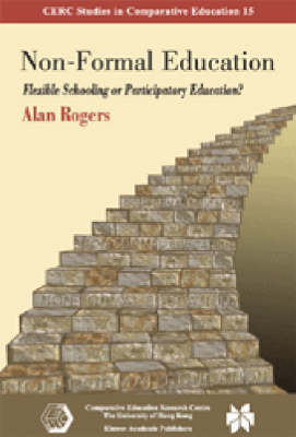Non–Formal Education – Flexible Schooling or Participatory Education?