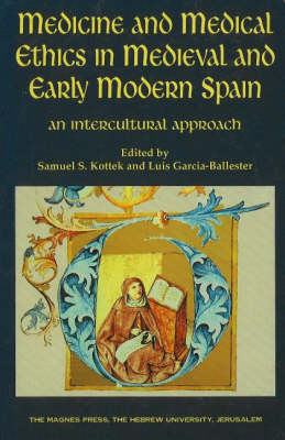 Medicine and Medical Ethics in Medieval and Early Modern Spain