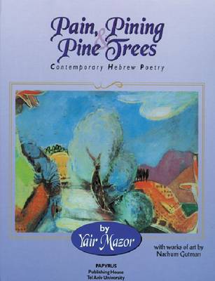Pain, Pining and Pine Trees
