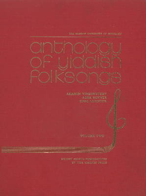 Anthology of Yiddish Folksongs: v. 2