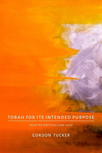 Torah for Its Intended Purpose