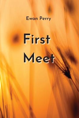 First Meet