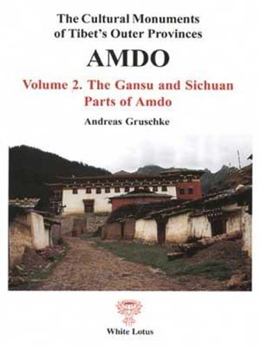 The Cultural Monuments of Tibet's Outer Provinces