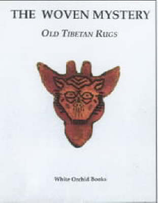 Woven Mystery, The: Old Tibetan Rugs