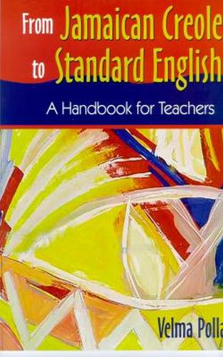 From Jamaican Creole to Standard English